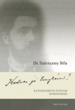 Martin Opitz Kiadó Dr. Szárnyassy Béla: Kedves jó Emykém! - könyv