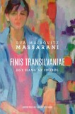Martin Opitz Kiadó Mairovitzmassarini, Eva: Finis Transilvaniae - könyv