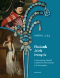 Martin Opitz Kiadó Tompos Lilla: Hatások - Jelek - Irányok - könyv