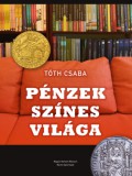 Martin Opitz Kiadó Tóth Csaba: Pénzek színes világa - könyv