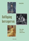 MARTINUS KIADÓ Puskely Mária: Batthyány hercegorvos - könyv