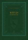 Mátyás és birodalma