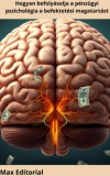 Max Editorial: Hogyan befolyásolja a pénzügyi pszichológia a befektetési magatartást - könyv