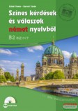 Maxim kiadó Füleki Tamás, Sárvári Tünde - Színes kérdések és válaszok német nyelvből - B2 szint - CD-melléklettel