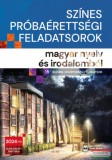 Maxim kiadó Színes próbaérettségi feladatsorok magyar nyelv és irodalomból - 15 írásbeli középszintű feladatsor - 2024-től érvényes