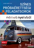 Maxim kiadó Színes próbaérettségi feladatsorok német nyelvből - 10 írásbeli és szóbeli középszintű feladatsor - 2024-től érvényes