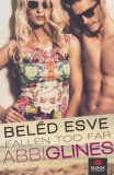Maxim Könyvkiadó Abbi Glines: Beléd esve - Fallen too far - könyv
