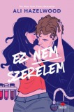 Maxim Könyvkiadó Ali Hazelwood: Ez nem szerelem - könyv