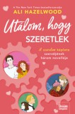 Maxim Könyvkiadó Ali Hazelwood: Utálom, hogy szeretlek - könyv