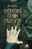 Maxim Könyvkiadó Alice Hoffman: Gyönyörű titkok múzeuma - könyv