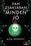 Maxim Könyvkiadó Alta Hensley: Van zsákjában minden jó - könyv