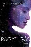Maxim Könyvkiadó Amy Kathleen Ryan: Ragyogás - könyv