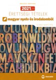 Maxim Könyvkiadó Árva László, Simon Ferenc: 2021. évi érettségi tételek magyar nyelv és irodalomból - könyv