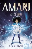 Maxim Könyvkiadó B. B. Alston: Amari és a sötét erők - könyv