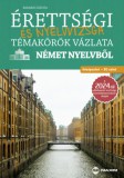 Maxim Könyvkiadó Barabás Szilvia: Érettségi és nyelvvizsga témakörök vázlata német nyelvből - középszint, B1 szint - könyv