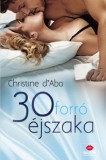 Maxim Könyvkiadó Christine d'Abo: 30 forró éjszaka - könyv