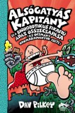 Maxim Könyvkiadó Dav Pilkey: Alsógatyás Kapitány és a biorobotikus fikafiú ádáz összecsapása (az ocsmány orrmaradványok esete) - könyv