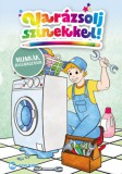 Maxim Könyvkiadó Dömötör Sándor: Varázsolj színekkel! - Munkák, foglalkozások - könyv