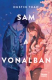 Maxim Könyvkiadó Dustin Thao: Sam a vonalban - könyv