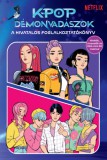 Maxim Könyvkiadó Fellinger Károly: K-pop démonvadászok - A hivatalos foglalkoztatókönyv - könyv