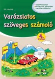 Maxim Könyvkiadó Flór Lászlóné: Varázslatos szöveges számoló 4. évfolyam - könyv