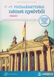 Maxim Könyvkiadó Husztiné Varga Klára - Kiss Tímea - +7 Próbaérettségi német nyelvből Középszint CD-melléklettel