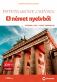 Maxim Könyvkiadó Husztiné Varga Klára, Kiss Tímea: Érettségi mintafeladatsorok német nyelvből - 8 írásbeli emelt szintű feladatsor - könyv