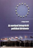 Maxim Könyvkiadó J. Nagy László: Az európai integráció politikai története - könyv