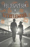 Maxim Könyvkiadó Jennifer E. Smith: Feljegyzések a szerelemről - könyv