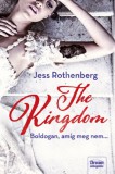 Maxim Könyvkiadó Jess Rothenberg: The Kingdom - Boldogan, amíg meg nem... - könyv