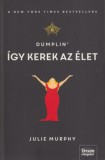 Maxim Könyvkiadó Julie Murphy: Dumplin'- Így kerek az élet - könyv