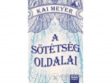 Maxim Könyvkiadó Kai Meyer - A sötétség oldalai