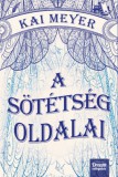 Maxim Könyvkiadó Kai Meyer: A sötétség oldalai - könyv