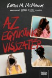 Maxim Könyvkiadó Karen M. McManus: Az egyikünk visszatér - könyv