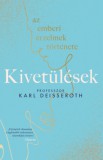 Maxim Könyvkiadó Karl Deisseroth: Kivetülések - Az emberi érzelmek története - könyv