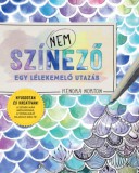 Maxim Könyvkiadó Kendra Norton: NEM színező - Egy lélekemelő utazás - könyv