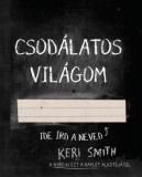 Maxim Könyvkiadó Keri Smith: Csodálatos világom - könyv