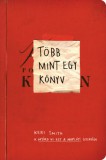 Maxim Könyvkiadó Keri Smith: Több mint egy könyv - könyv