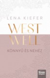 Maxim Könyvkiadó Lena Kiefer: Westwell - Könnyű és nehéz - könyv