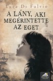 Maxim Könyvkiadó Luca Di Fulvio: A lány, aki megérintette az eget - Puhatábla - könyv