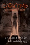 Maxim Könyvkiadó Madeleine Roux: Catacomb - Az eltemetett múlt - könyv