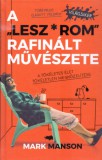 Maxim Könyvkiadó Mark Manson: A "Lesz*rom" rafinált művészete - könyv