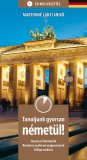 Maxim Könyvkiadó Martonné Lányi Anikó: Tanuljunk gyorsan németül! CD-melléklettel - könyv