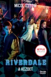 Maxim Könyvkiadó Micol Ostow: Riverdale - A kezdet - könyv