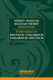 Maxim Könyvkiadó Német-magyar, magyar-német kisszótár - Wörterbuch Deutsch-Ungarisch, Ungarisch-Deutsch