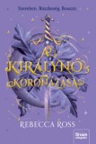 Maxim Könyvkiadó Rebecca Ross: A királynő koronázása - könyv