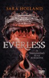 Maxim Könyvkiadó Sara Holland: Everless - A varázslónő és az alkimista - könyv