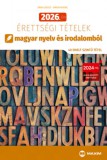 Maxim Könyvkiadó Simon Ferenc, Árva László: 2026. évi érettségi tételek magyar nyelv és irodalomból (40 emelt szintű tétel) - könyv