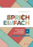 Maxim Könyvkiadó Sprich einfach B1 szint - Német szóbeli érettségire és nyelvvizsgára
