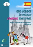 Maxim Könyvkiadó Székácsné László Éva: 888 kérdés és válasz spanyol nyelvből - könyv
